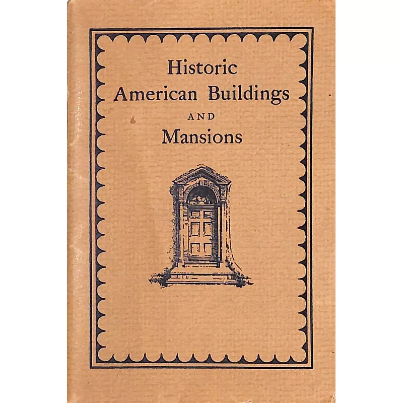 "Historic American Buildings And Mansions" 1924 Brooks Brothers (SOLD)