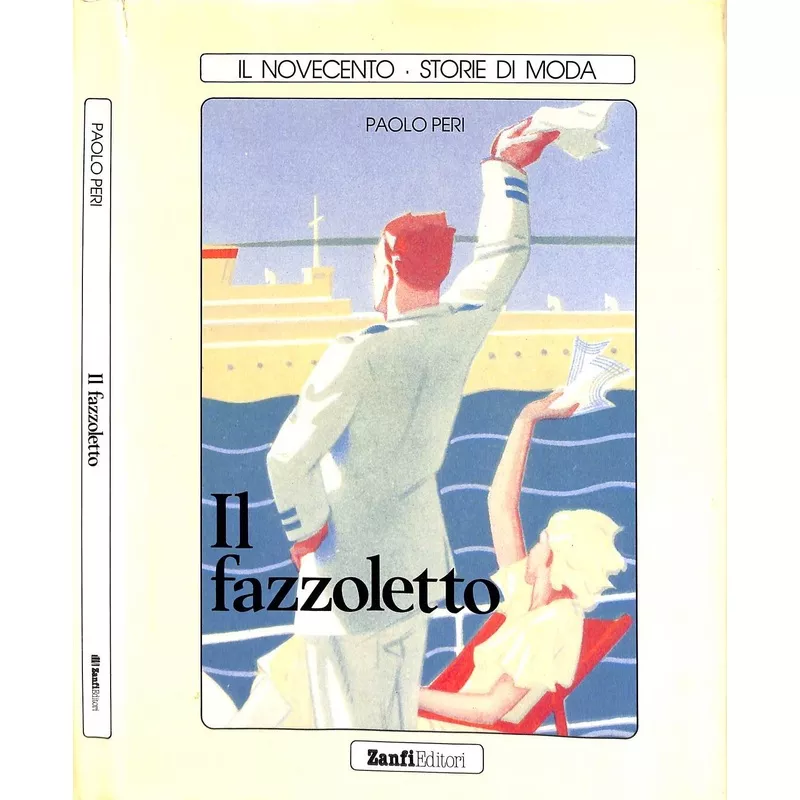 "Il Novecento . Storie Di Moda" 1992 PERI, Paolo