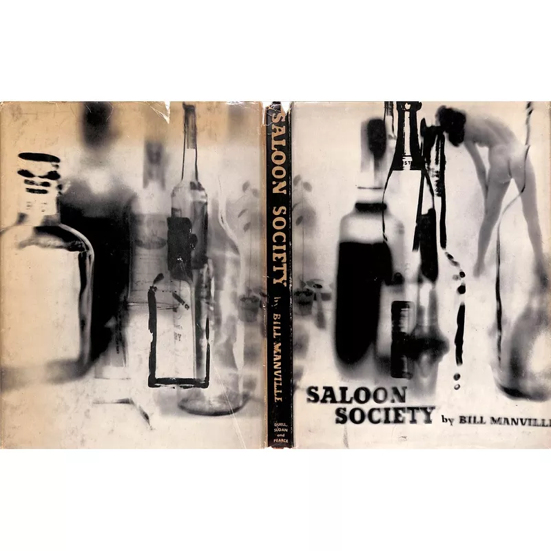 "Saloon Society: The Diary Of A Year Beyond Aspirin" 1960 MANVILLE, Bill