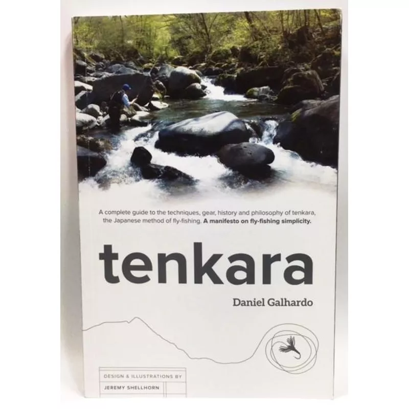 Tenkara the Book by Daniel Galhardo
